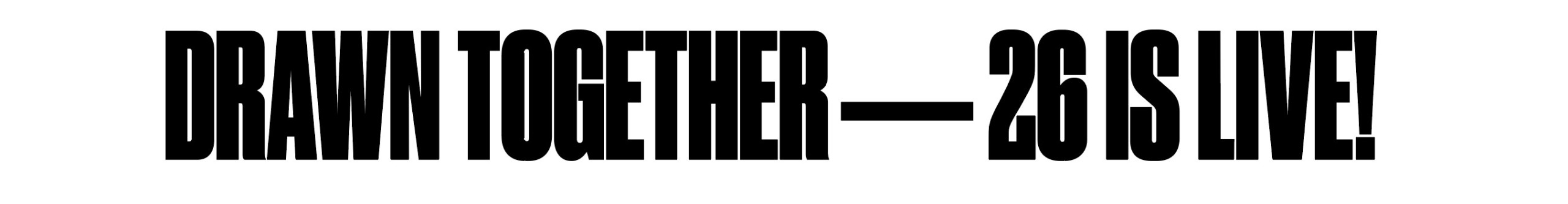 promotional image for the drawn together exhibition